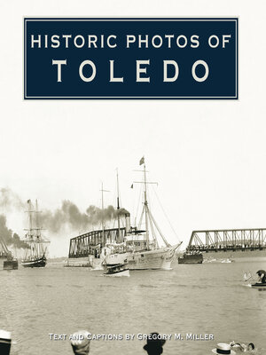 cover image of Historic Photos of Toledo